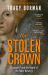 The Stolen Crown : The Sunday Times-Bestselling Account of the Succession of James I by Tudor Expert Tracy Borman OBE