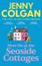 Meet Me at the Seaside Cottages : Escape to the Sea with the Brand New Novel from the Feel-Good Phenomenon!