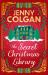 The Secret Christmas Library : A Funny and Romantic Seasonal Treat from the Feel-Good Phenomenon!
