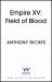 Empire XV: Field of Blood