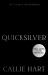 Quicksilver : The Utterly Addictive Enemies-To-lovers Romantasy Sensation