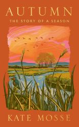 Autumn : The Story of a Season