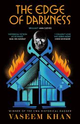 The Edge of Darkness : A Gripping and Unforgettable Crime Thriller from the Award-Winning Author of the Malabar House Series