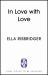 In Love with Love : The Persistence and Joy of Romantic Fiction