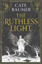 The Ruthless Light