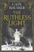 The Ruthless Light