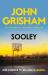 Sooley : The Gripping Bestseller from John Grisham