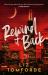 Rewind It Back : The Brand New 2025 Sports Romance from the Bestselling Author of MILE HIGH: with Second-Chance Romance, Found Family, and a Lot of Spice...