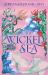 The Wicked Sea : The Utterly Addictive Enemies-To-lovers Mermaid Romantasy Sensation The Wicked Sea : The Utterly Addictive Enemies-To-lovers Mermaid Romantasy Sensation