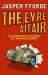 The Eyre Affair : Thursday Next Book 1