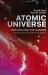 Atomic Universe : Unravelling the Cosmos - from YouTube's History of the Universe