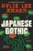 Japanese Gothic : The Instant Sunday Times Bestseller. an All-New Haunted House Samurai Horror from the Bestselling Author of Bat Eater!