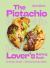 The Pistachio Lover's Baking Book