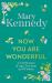 Now You Are Wonderful : A Celebration of Age, Freedom and Wisdom