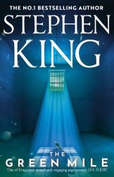 The Green Mile : An Iconic Chiller from the No. 1 Bestseller