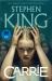 Carrie : An Iconic Chiller from the No. 1 Bestseller, Soon to Be a TV Series