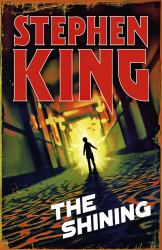 The Shining : A Chilling Classic from the No. 1 Bestseller