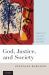 God, Justice, and Society: Aspects of Law and Legality in the Bible God, Justice, and Society: Aspects of Law and Legality in the Bible