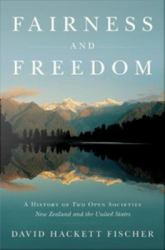 Fairness and Freedom A History of Two Open Societies
