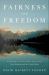 Fairness and Freedom A History of Two Open Societies Fairness and Freedom A History of Two Open Societies
