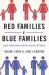 Red Families V. Blue Families : Legal Polarization and the Creation of Culture