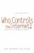 Who Controls the Internet?: Illusions of a Borderless World