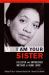 I Am Your Sister : Collected and Unpublished Writings of Audre Lorde