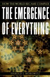 Emergence of Everything: How the World Became Complex