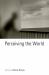 Perceiving the World Perceiving the World