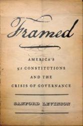 Framed: America's 51 Constitutions and the Crisis of Governance