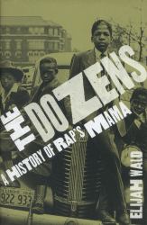Talking 'Bout Your Mama : The Dozens, Snaps, and the Deep Roots of Rap