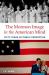 The Mormon Image in the American Mind : Fifty Years of Public Perception The Mormon Image in the American Mind : Fifty Years of Public Perception