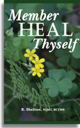 Member Heal Thyself : Where It All Began