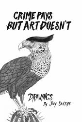 Crime Pays but Art Doesn't