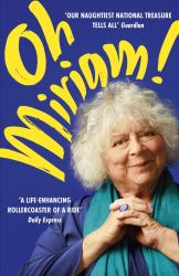 Oh, Miriam : Stories from an Extraordinary Life