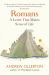 Romans : A Letter That Makes Sense of Life Romans : A Letter That Makes Sense of Life