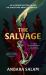 The Salvage : 'a Gothic Tale with a Powerful Sense of Place and an Eerie Atmosphere' Sunday Times The Salvage : 'a Gothic Tale with a Powerful Sense of Place and an Eerie Atmosphere' Sunday Times