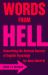 Words from Hell : Unearthing the Darkest Secrets of English Etymology
