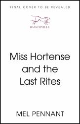 Miss Hortense and the Last Rites