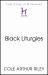 Black Liturgies : Prayers, Poems and Meditations for Staying Human