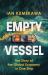 Empty Vessel : The Story of the Global Economy in One Ship