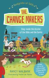 Footprints of Faith: the Changemakers : Book One in the Footprint Series