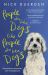 People Who Like Dogs Like People Who Like Dogs : Extraordinary Encounters in an Ordinary Park