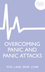Overcoming Panic and Panic Attacks