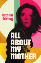All about My Mother : A Memoir of Diana Rigg