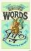Words for Life : That Will Make Every Day Better