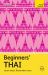 Beginners' Thai : Learn Faster. Remember More