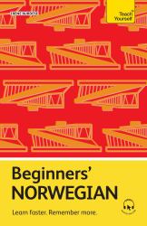 Beginners' Norwegian : Learn Faster. Remember More