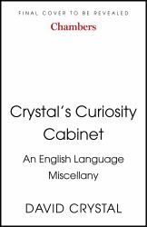 Crystal's Curiosity Cabinet : An English Language Miscellany
