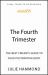 The Fourth Trimester : The Best Friend's Guide to Your Postpartum Body